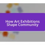 How Art Exhibitions Shape Community