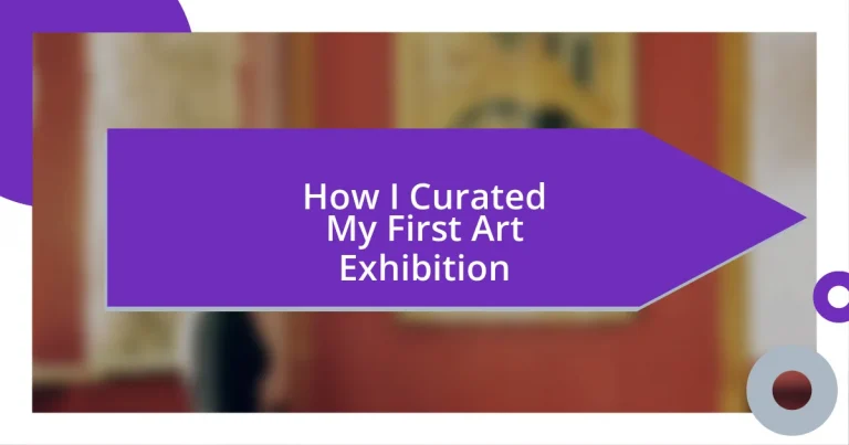 How I Curated My First Art Exhibition