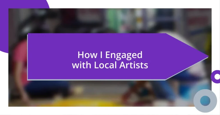 How I Engaged with Local Artists