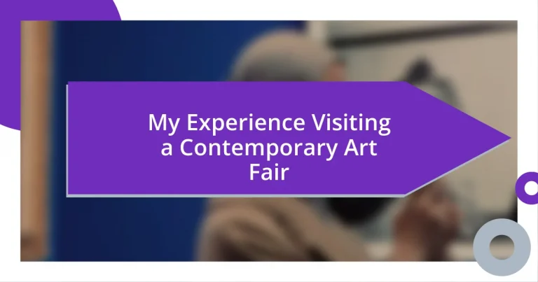 My Experience Visiting a Contemporary Art Fair