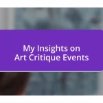 My Insights on Art Critique Events