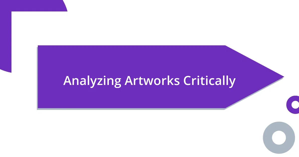 Analyzing Artworks Critically